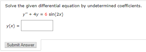 Solved Solve the given differential equation by | Chegg.com
