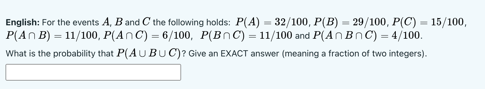 Solved English: For the events A,B and C the following | Chegg.com