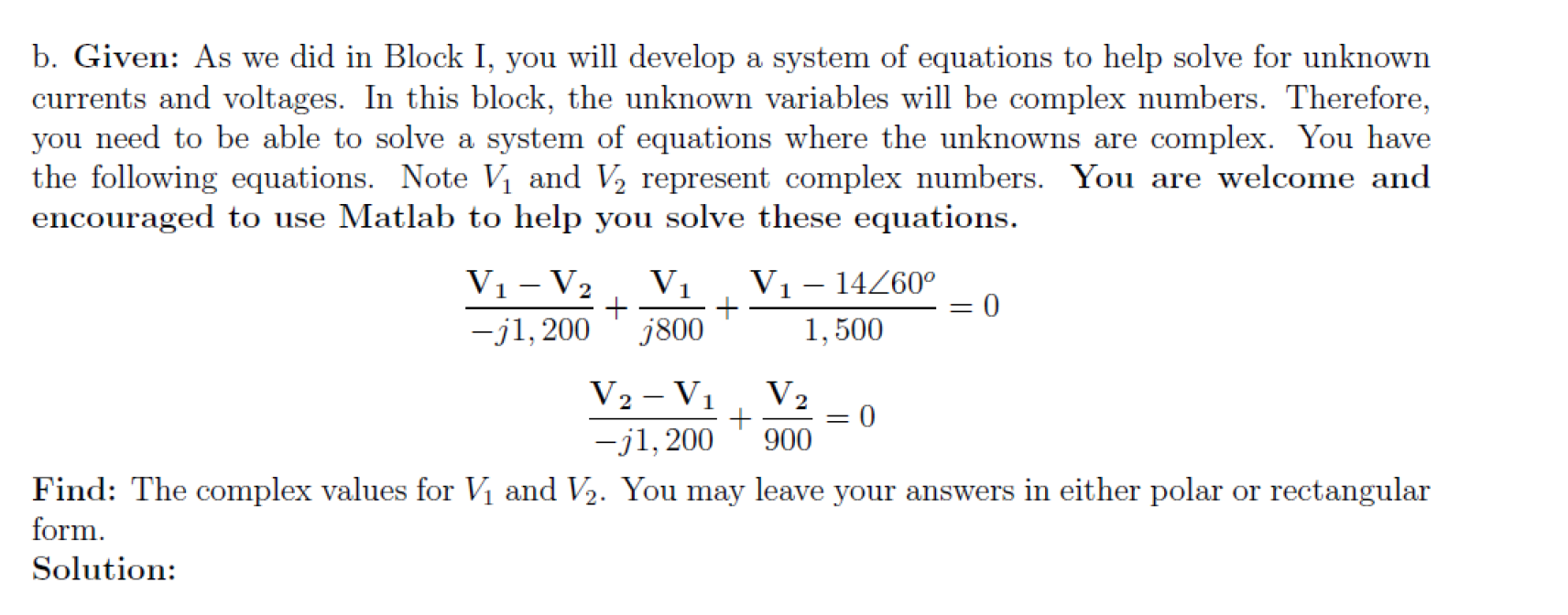 Solved b. Given: As we did in Block I, you will develop a | Chegg.com