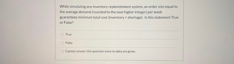 Solved While simulating any inventory replenishment system, | Chegg.com