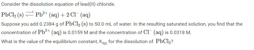 Solved Consider The Dissolution Equation Of Lead(II) Chlo