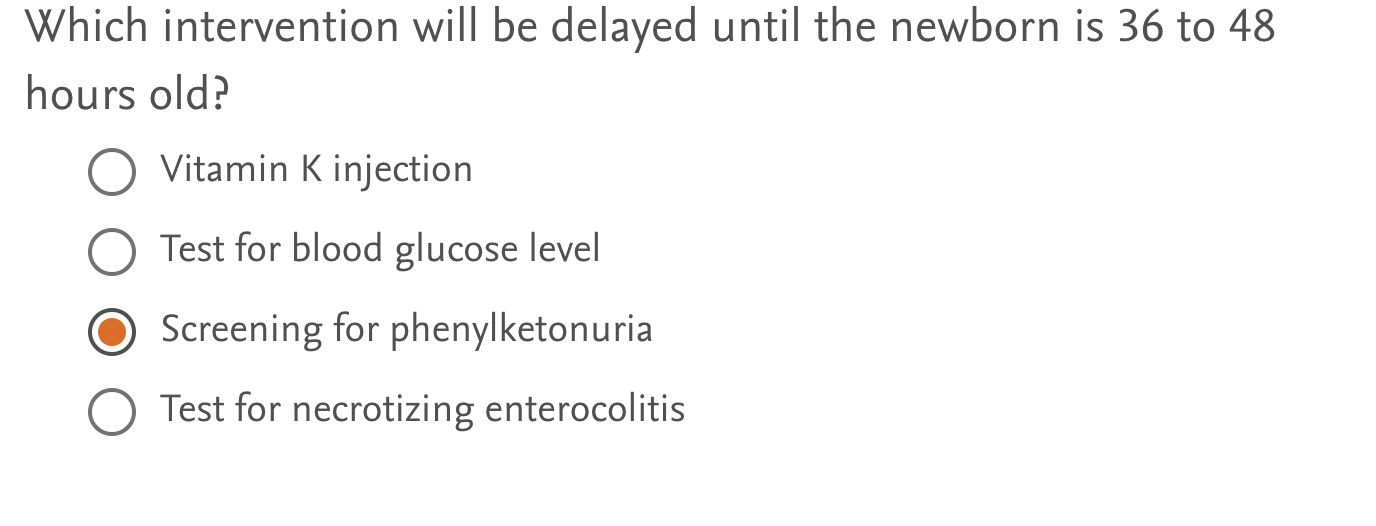 Solved Which intervention will be delayed until the newborn