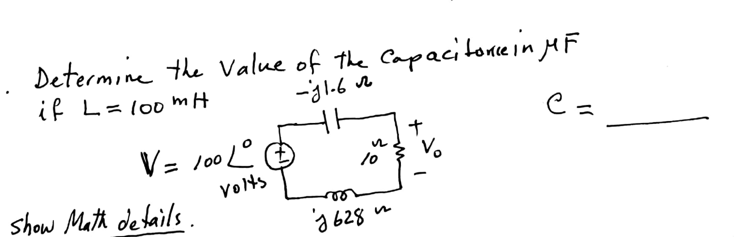 Solved Determine The Value Of The Capacitore In Uf If L 1 Chegg Com