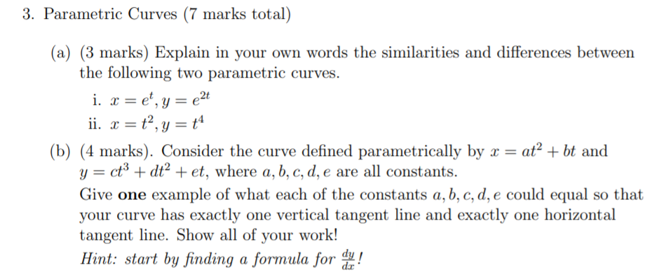 Solved 3. Parametric Curves (7 marks total) (a) (3 marks) | Chegg.com