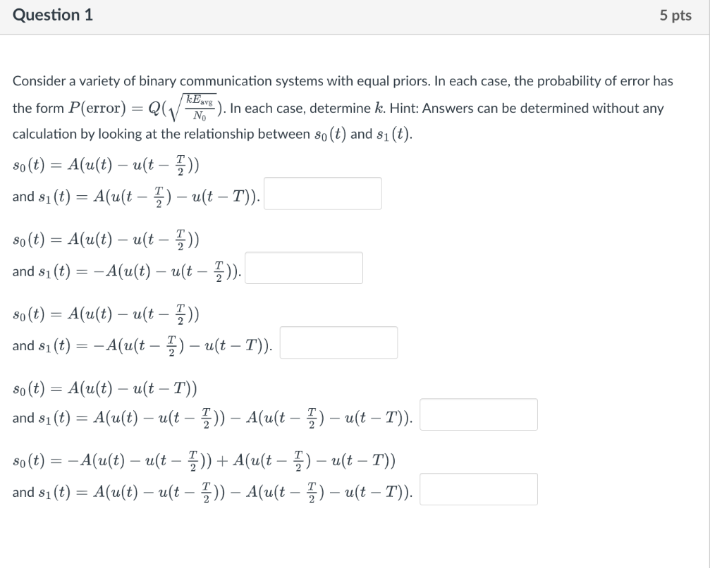 Solved Consider a variety of binary communication systems | Chegg.com
