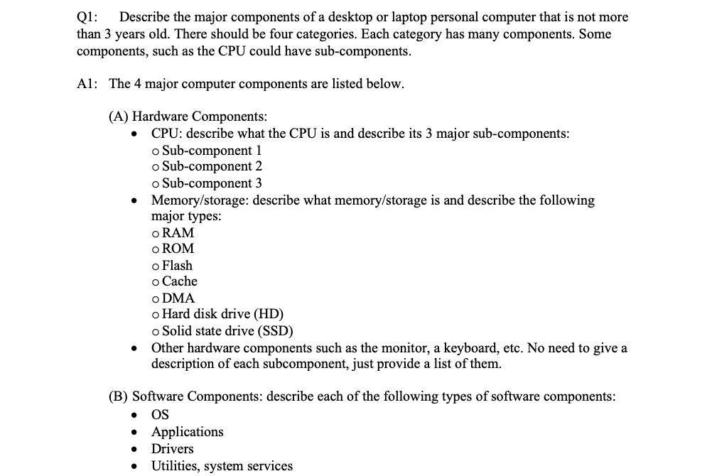 Solved Q1: Describe the major components of a desktop or | Chegg.com