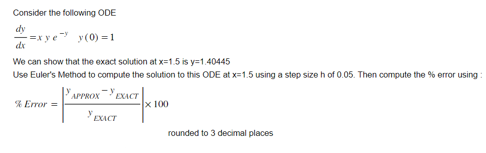 Solved Consider the following ODE dxdy=xye−yy(0)=1 We can | Chegg.com