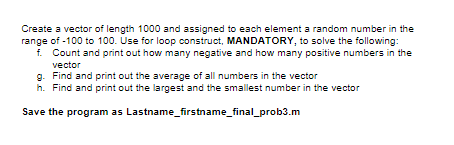 Solved Create a vector of length 1000 and assigned to each | Chegg.com
