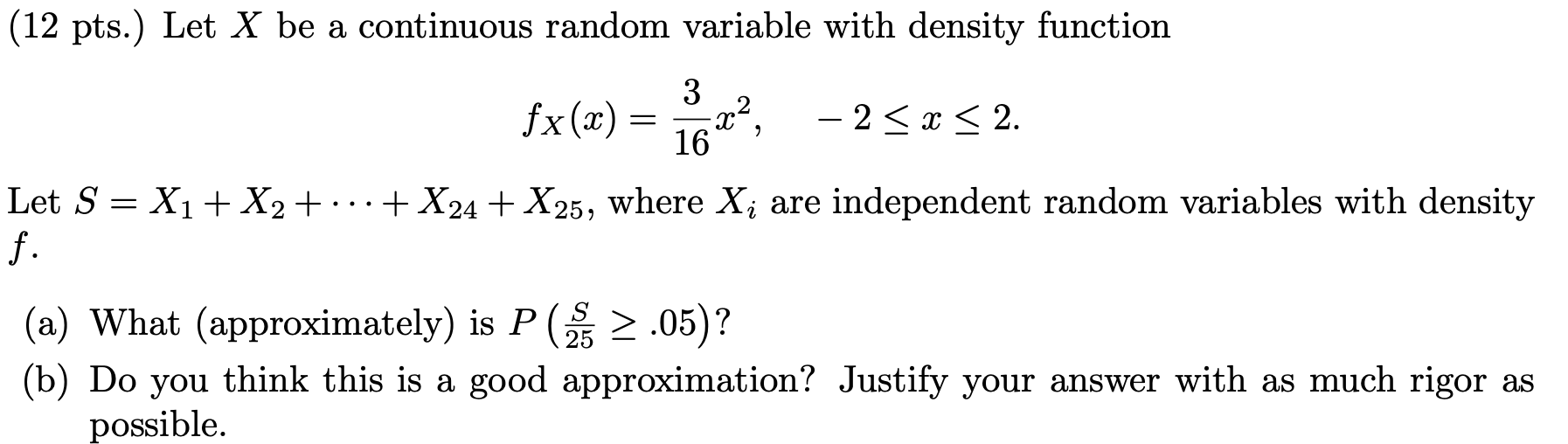 Solved (12 pts.) Let X be a continuous random variable with | Chegg.com