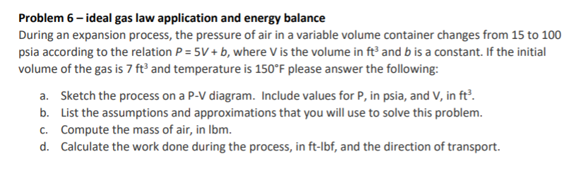 Solved Problem 6 Ideal Gas Law Application And Energy B Chegg Com