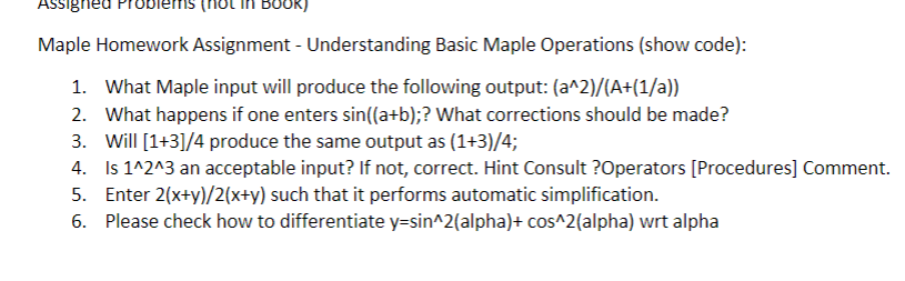 Solved Maple Homework Assignment - Understanding Basic Maple | Chegg.com