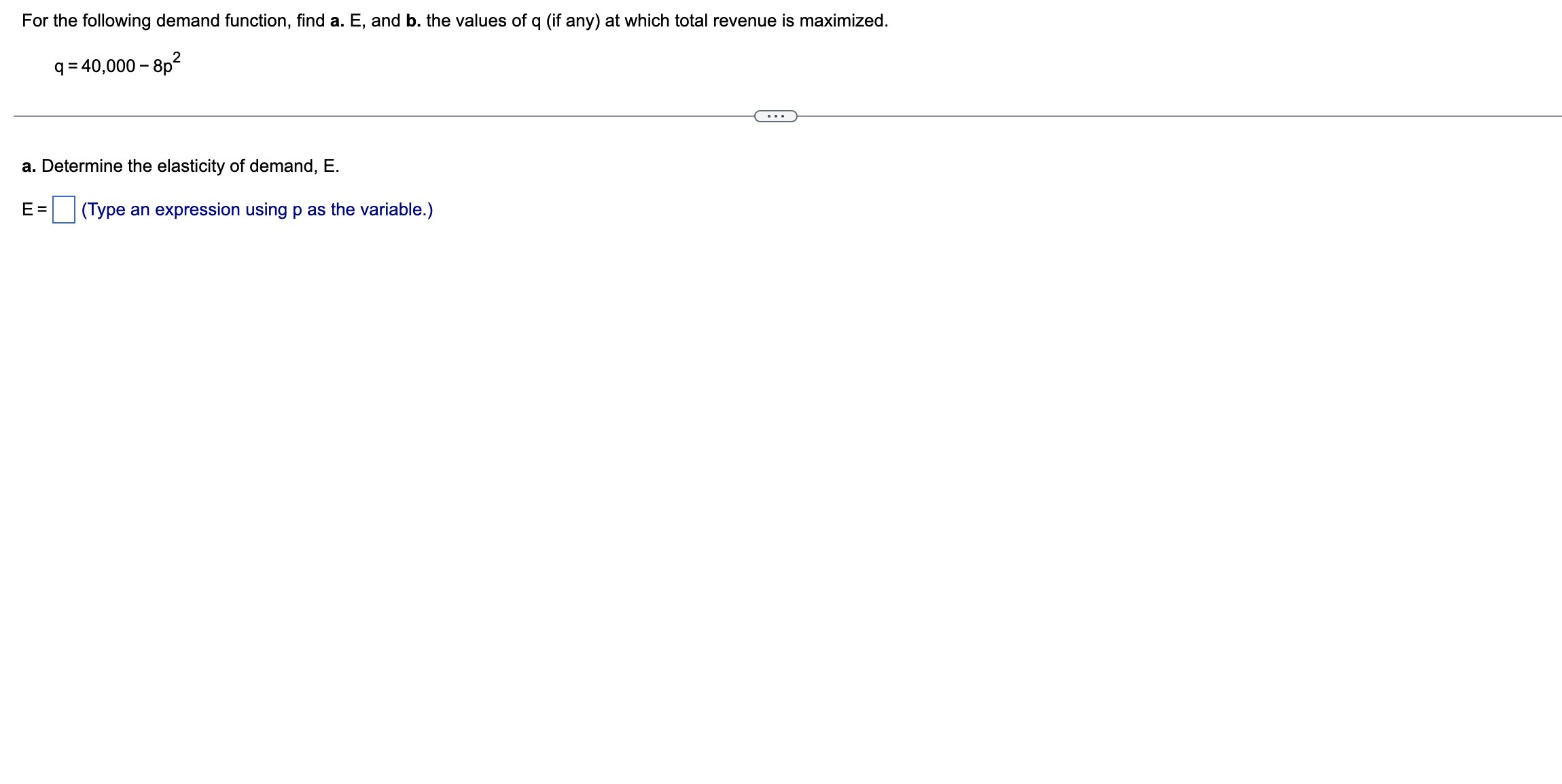 Solved q=40,000−8p2 a. Determine the elasticity of demand, | Chegg.com