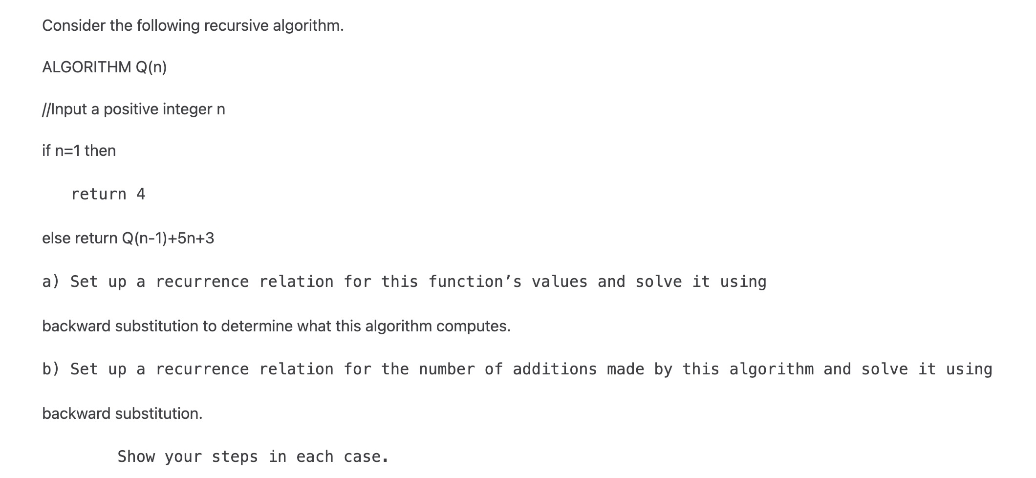 Solved Consider The Following Recursive Algorithm.ALGORITHM | Chegg.com