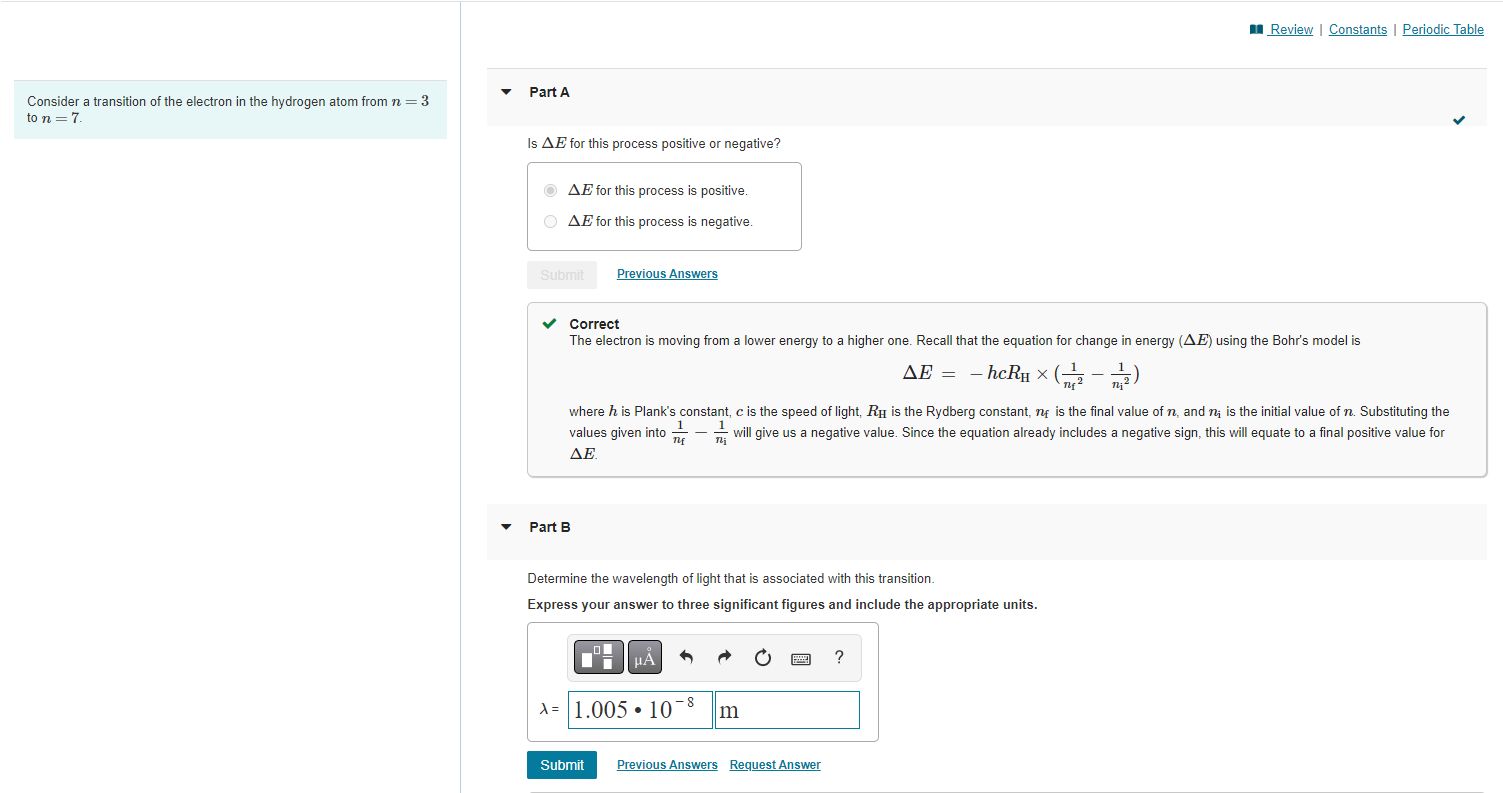 Consider a transition of the electron in the hydrogen atom from \( n=3 \) to \( n=7 \).
Is \( \Delta E \) for this process po