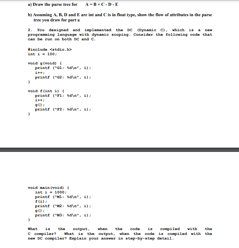 Solved A) Draw The Parse Tree For A=B+C-D-E B) Assuming A, | Chegg.com