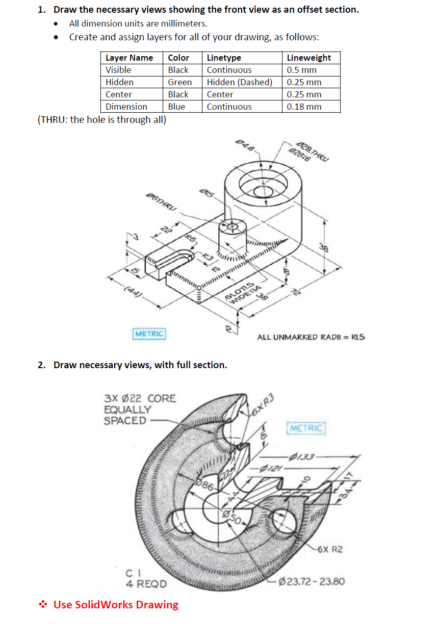 Solved 1. Draw The Necessary Views Showing The Front View As | Chegg.com