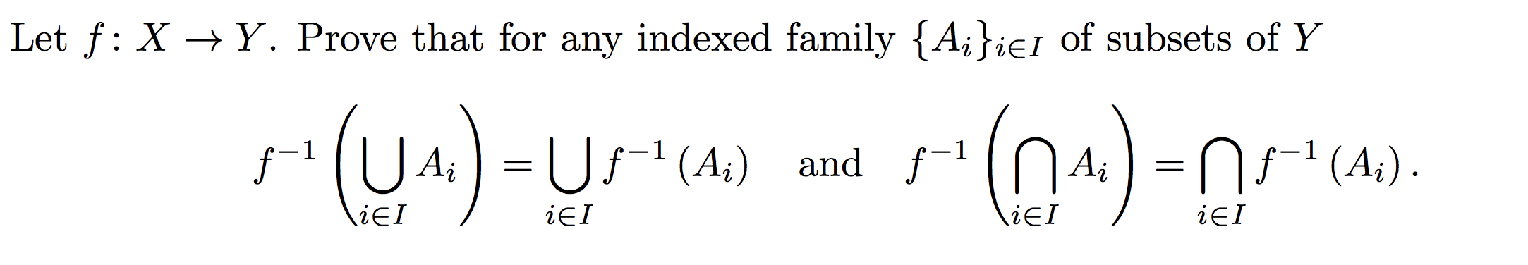 Solved Let F: X+Y. Prove That For Any Indexed Family {Aj}iel | Chegg.com