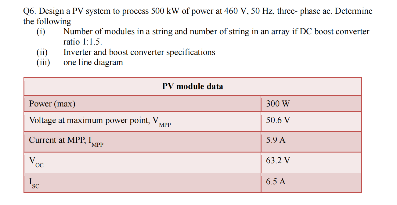 Solved Q6. Design a PV system to process 500 kW of power at | Chegg.com