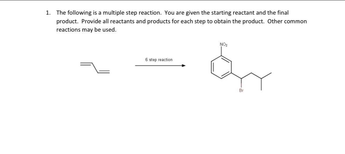 Solved 1. The following is a multiple step reaction. You are | Chegg.com