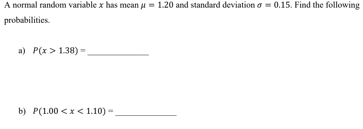 Solved A normal random variable x has mean u = 1.20 and | Chegg.com