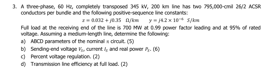 Solved 3. A three-phase, 60 Hz, completely transposed 345 | Chegg.com