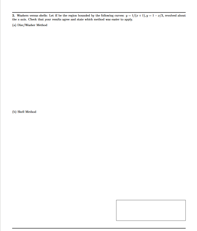 Solved 2. Washers versus shells Let R be the region bounded