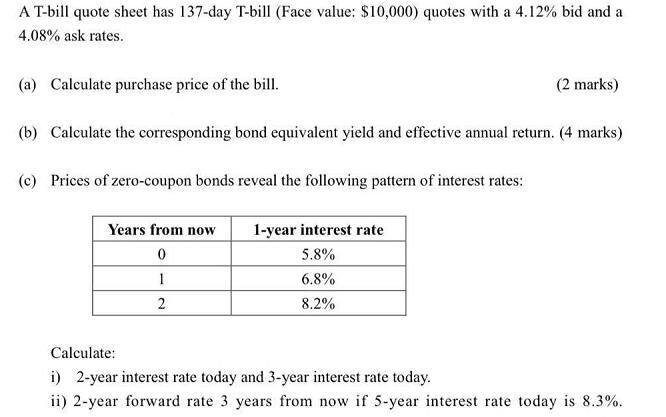 Solved A T-bill quote sheet has 137-day T-bill (Face value: | Chegg.com