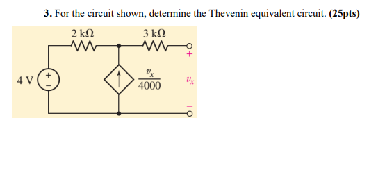Solved 3. For the circuit shown, determine the Thevenin | Chegg.com