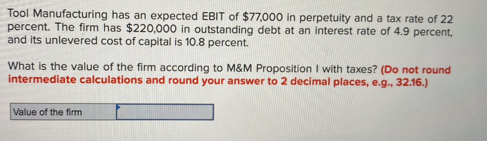 Solved Tool Manufacturing has an expected EBIT of $77,000 in | Chegg.com