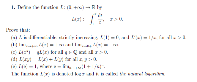 Solved 1. Define the function L:(0,+∞)→R by | Chegg.com
