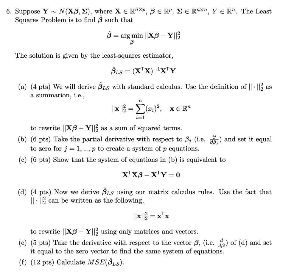 Solved 6 Suppose Y N Xb E Where X E Rnxp Berp E E Chegg Com