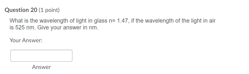 Solved Question 20 (1 point) What is the wavelength of light | Chegg.com