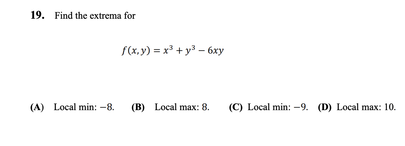 Solved 19 Find The Extrema For F X Y X3 Y3 6xy A
