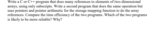 Solved Write a C or C++ program that does many references to | Chegg.com