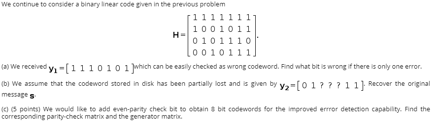 We continue to consider a binary linear code given in | Chegg.com