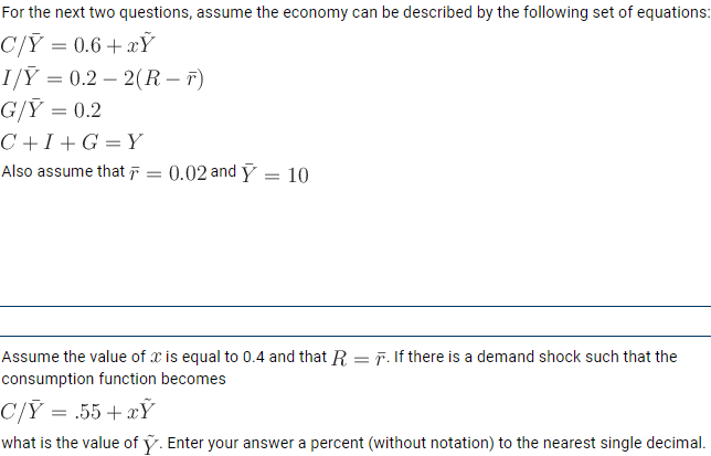 For The Next Two Questions Assume The Economy Can Chegg Com