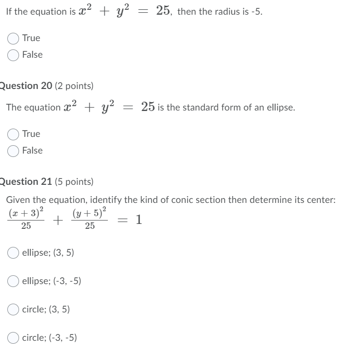 Solved If The Equation Is X2 Y2 25 Then The Radius Is Chegg Com