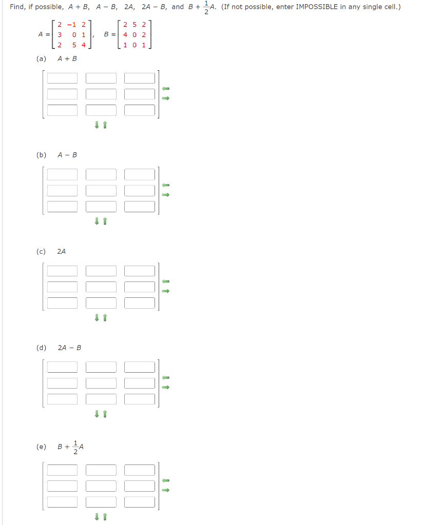 Solved Find, If Possible, A + B, A-B, 2A, 2A -B, And B+ A. | Chegg.com