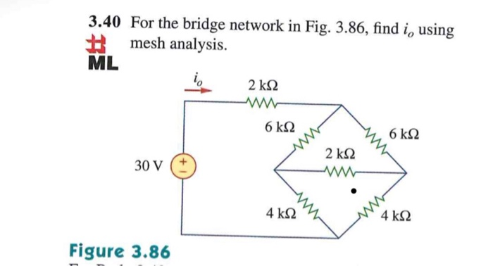 Solved 3.40 For the bridge network in Fig. 3.86, find i, | Chegg.com
