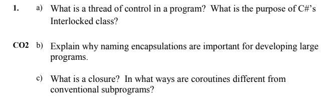 Solved 1. a) What is a thread of control in a program? What | Chegg.com