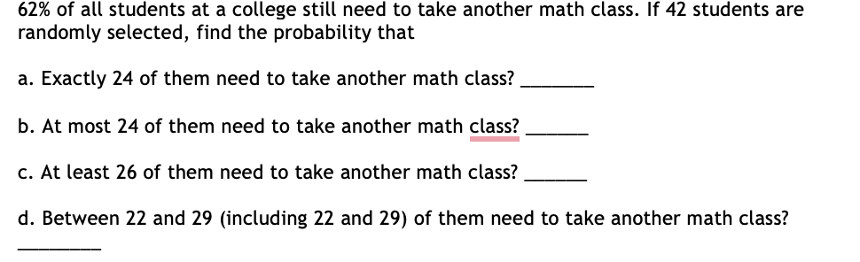 Solved 62% Of All Students At A College Still Need To Take | Chegg.com