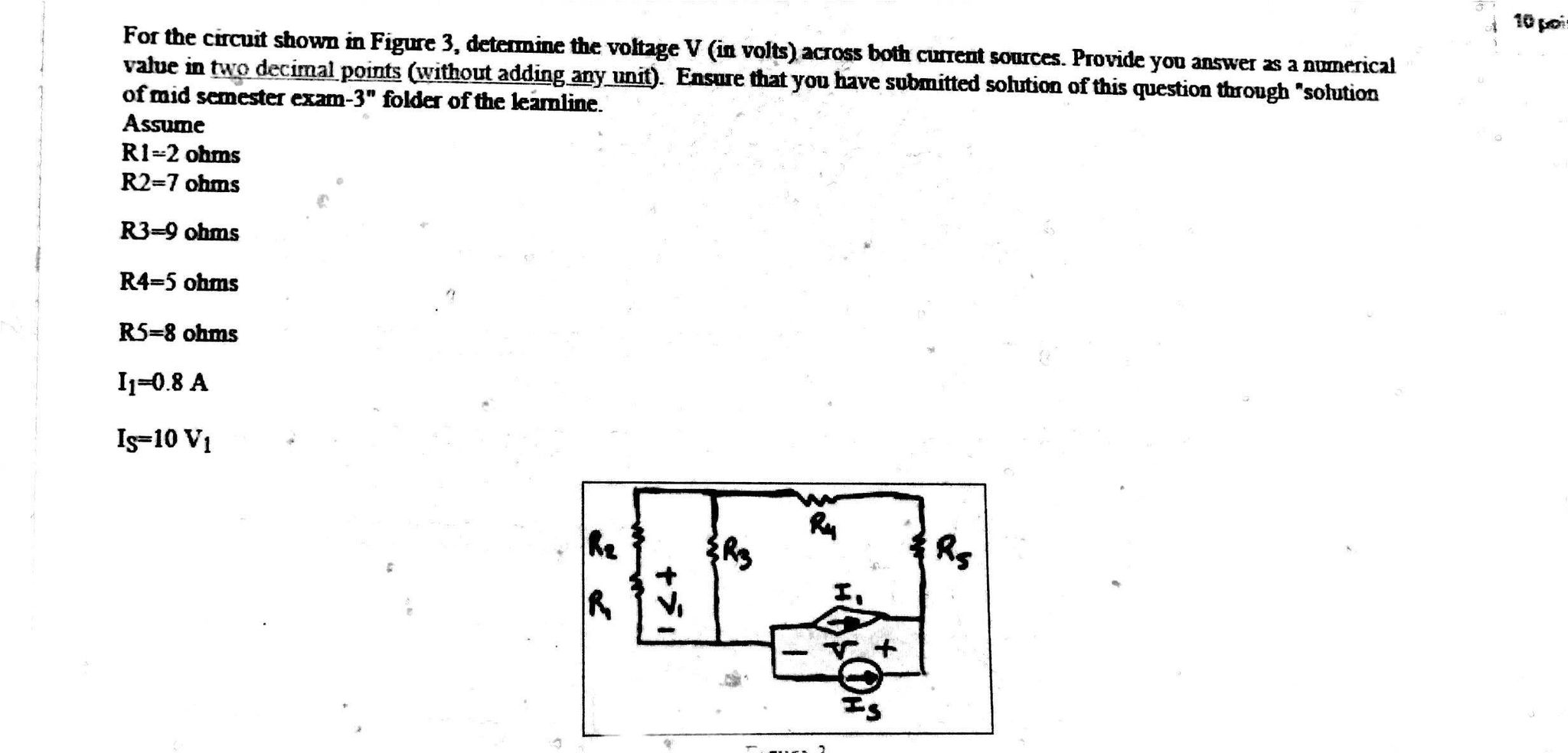 Solved 10 For the circuit shown in Figure 3, determine the | Chegg.com