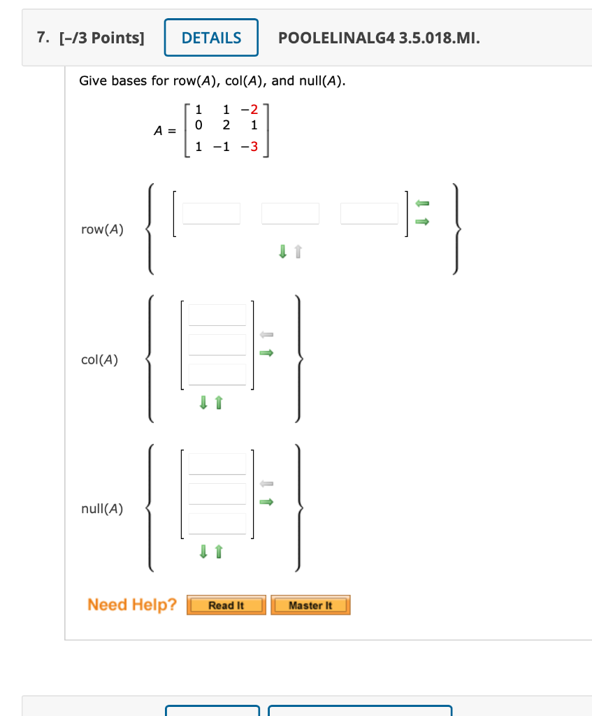 Solved Give bases for row(A),col(A), and null(A). | Chegg.com