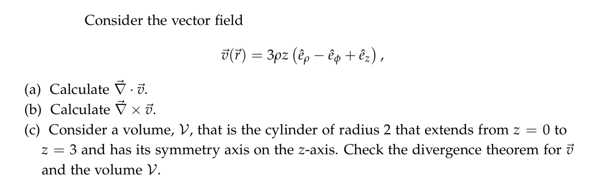 Solved Consider The Vector Field O 3pz P Ep Ez Chegg Com