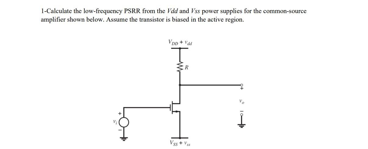 Solved 1-Calculate The Low-frequency PSRR From The Vdd And | Chegg.com