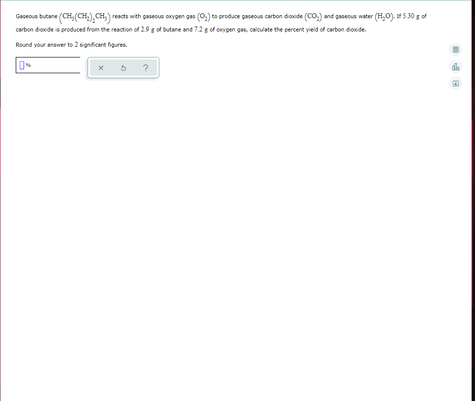 Solved Gaseous butane (CH₂(CH₂)₂CH₂) ' reacts with gaseous | Chegg.com