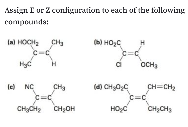 Solved Assign E or Z configuration to each of the following