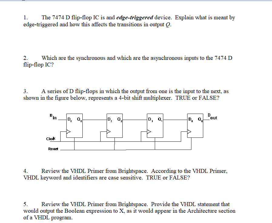 1. The \( 7474 \mathrm{D} \) flip-flop IC is and edge-triggered device. Explain what is meant by edge-triggered and how this