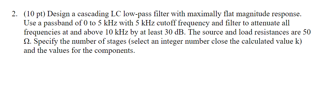 Solved 2. (10 pt) Design a cascading LC low-pass filter with | Chegg.com