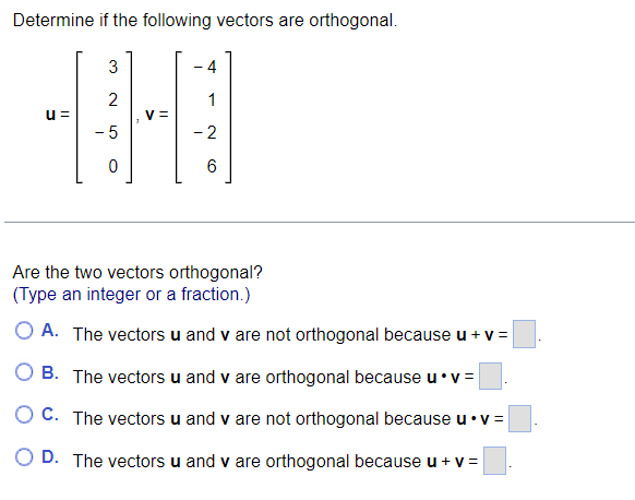 Solved Determine If The Following Vectors Are Orthogonal. | Chegg.com